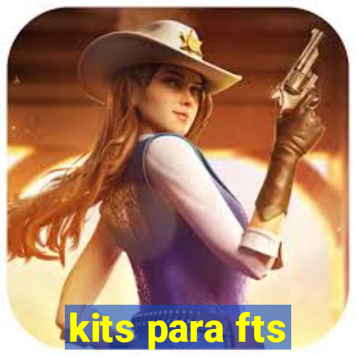 kits para fts
